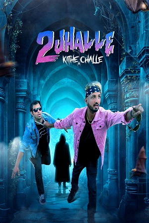 Download 2 Jhalle Kithe Challeh (2025) Punjabi Full Movie 480p [300MB] | 720p [800MB] | 1080p [1.8GB] WEB-DL