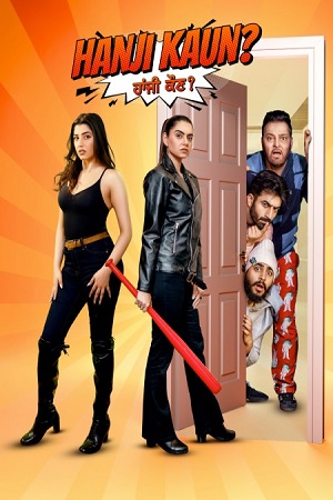 Download Hanji Kaun (2024) Punjabi Full Movie 480p [400MB] | 720p [920MB] | 1080p [2.1GB] WEB-DL
