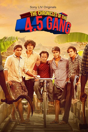 Download The Chronicles of the 4.5 Gang (Season 1) Hindi Complete SonyLIV WEB Series 480p | 720p | 1080p WEB-DL