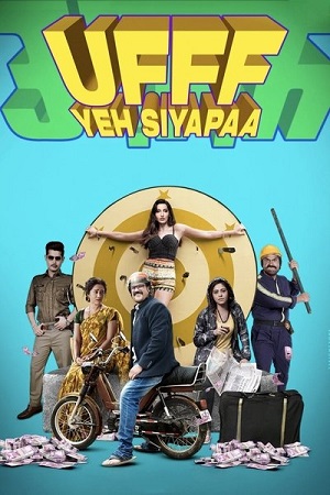 Download Ufff Yeh Siyapaa (2025) Netflix WEB-DL {Hindi DD5.1} Full Movie 480p [470MB] | 720p [770MB] | 1080p [2GB]