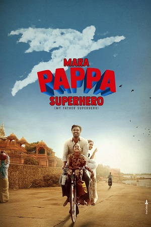 Download Mara Pappa Superhero (2024) Gujarati Full Movie WEB-DL 480p [400MB] | 720p [1GB] | 1080p [2.3GB]