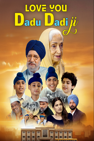 Download Love You Dadu Dadi Ji (2026) Punjabi Full Movie WEB-DL 480p [300MB] | 720p [840MB] | 1080p [1.7GB]
